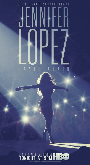 Jennifer Lopez: Dance Again (2014)